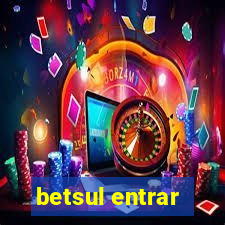 betsul entrar